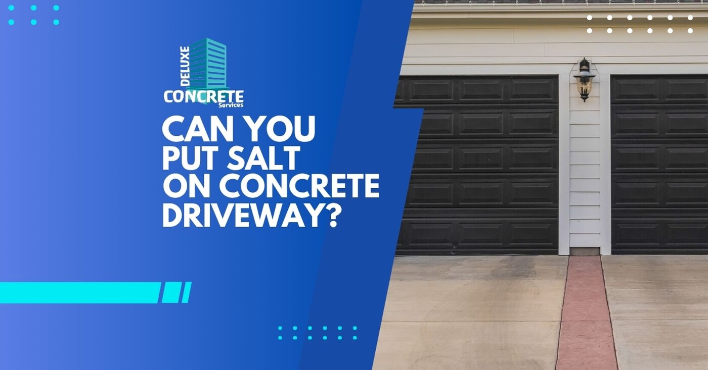 can you put salt on concrete driveway?
