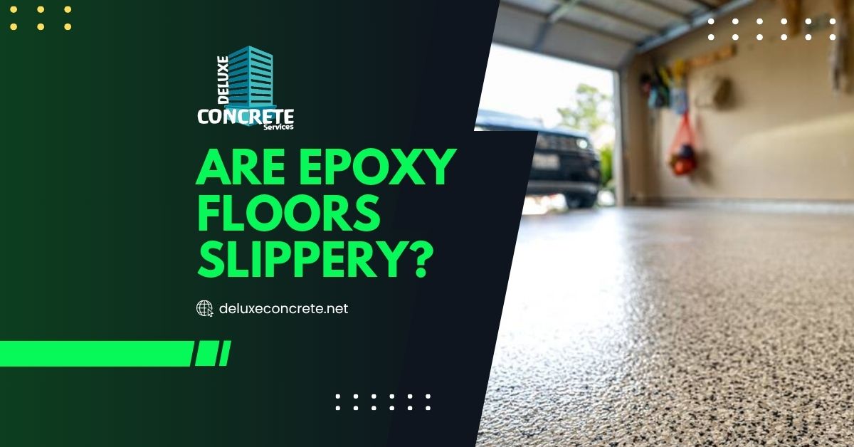 are epoxy floors slippery